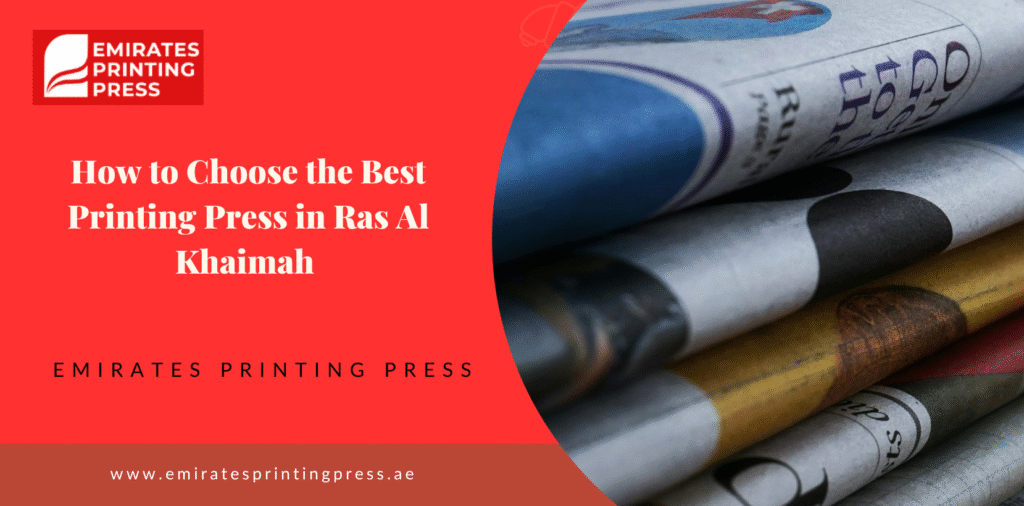 Best Printing Press in Ras Al Khaimah for Business Printing