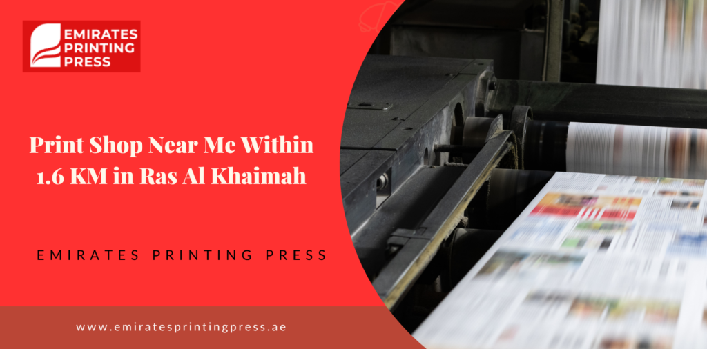 Print shop near me within 1.6 km in Ras Al Khaimah handling printing jobs.